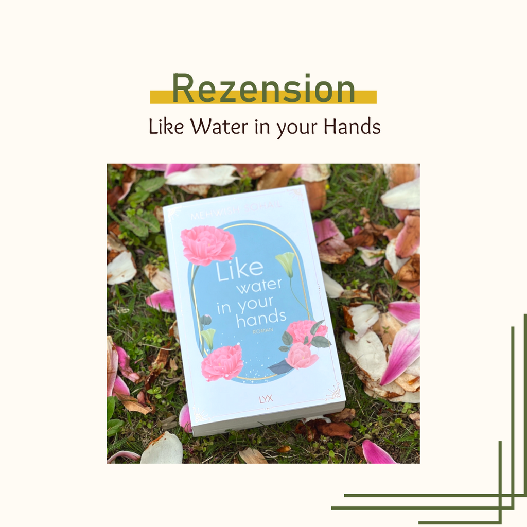 Like Water in your Hands von Mehwish Sohail bibliobox