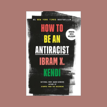 How to Be an Antiracist