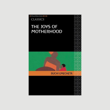 The Joys of Motherhood