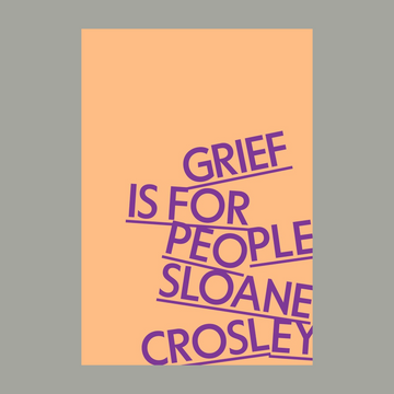 Grief Is for People