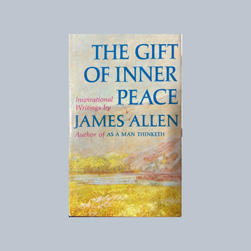 From The Gift of Inner Peace