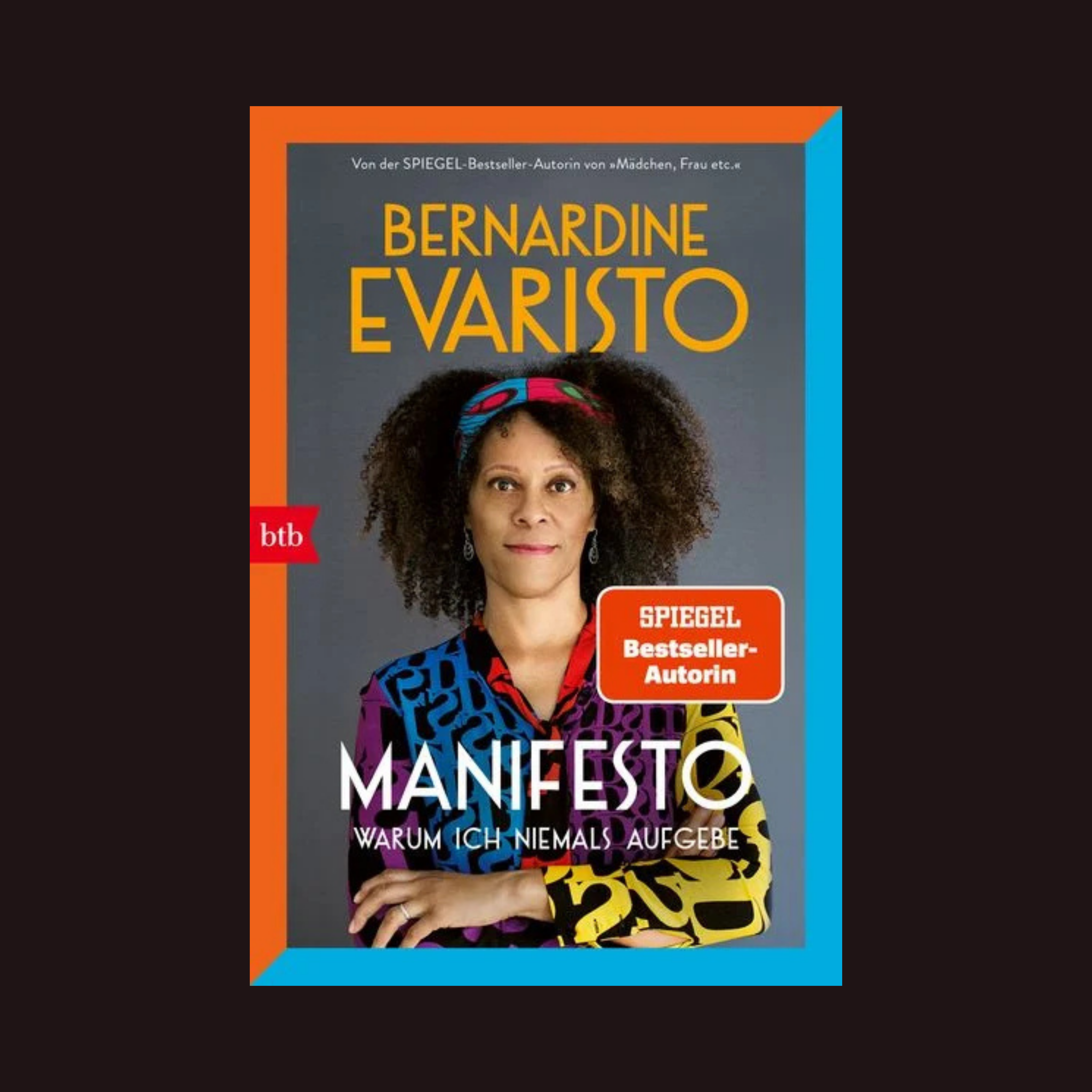 Manifesto. Warum ich niemals aufgebe.