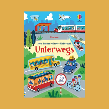 Mein Immer-wieder-Stickerbuch: Unterwegs