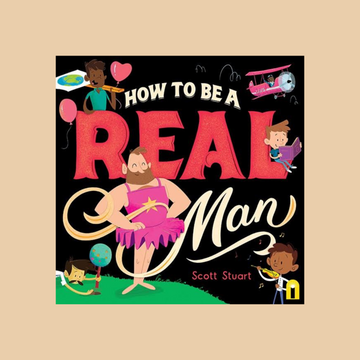 How to be a Real Man