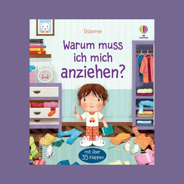 Warum muss ich mich anziehen?