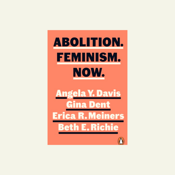 Abolition. Feminism. Now.