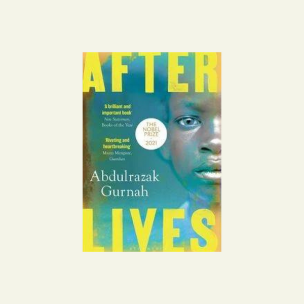Afterlives - Abdulrazak Gurnah