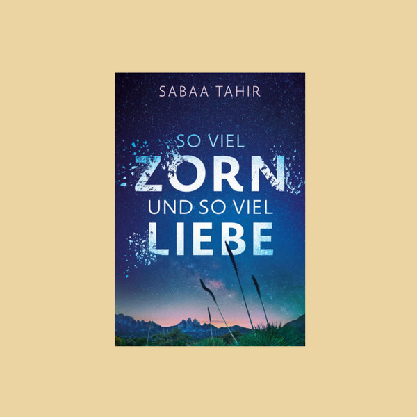 So viel Zorn und so viel Liebe
